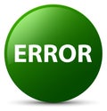 Error green round button