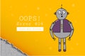 Error 404. Page not found. Design template with text and Robot. Illustration for a website. Oops the problem of connection. Royalty Free Stock Photo