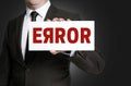 Error sign held by businessman Royalty Free Stock Photo