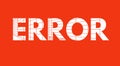 error text on a background , error message art typographic poster, error word effect Royalty Free Stock Photo