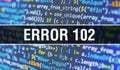 Error 102 text written on Programming code abstract technology background of software developer and Computer script. Error 102 Royalty Free Stock Photo