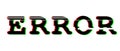 Error word glitch vector. Minimalist style, black, red and green color.