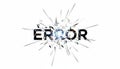 Error word shattering with digital glitch effect Royalty Free Stock Photo