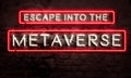 Escape Into The Metaverse Neon Sign On Grunge Brick Wall Graphic Royalty Free Stock Photo