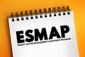 ESMAP - Energy Sector Management Assistance Program acronym text on notepad, abbreviation concept background Royalty Free Stock Photo