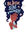 The esoteric quote with cartoon girl is an astrologer. The lettering phrase - black girl magic