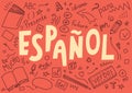 Espanol. Translation `Spanish`. Language hand drawn doodles and lettering.