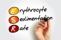 ESR Erythrocyte Sedimentation Rate - type of blood test that measures how quickly erythrocytes settle at the bottom of a test tube