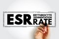 ESR Erythrocyte Sedimentation Rate - type of blood test that measures how quickly erythrocytes settle at the bottom of a test tube