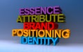 essence attribute brand positioning identity on blue