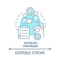 Establish firm rules turquoise concept icon