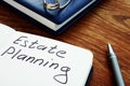 Estate planning handwriting sign on the sheet Royalty Free Stock Photo