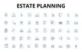 Estate planning linear icons set. Inheritance, Will, Trust, Probate, Executor, Bequest, Tax vector symbols and line