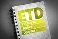 ETD - Estimated Time of Delivery acronym