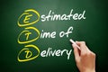 ETD - Estimated Time of Delivery acronym, business concept on blackboard