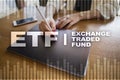 ETF. Exchange traded fund. Business, intenet and technology concept.