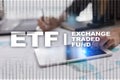 ETF. Exchange traded fund. Business, intenet and technology concept.