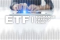 ETF. Exchange traded fund. Business, intenet and technology concept.