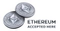 Ethereum. Accepted sign emblem. Crypto currency. Silver coins with Ethereum symbol isolated on white background. 3D isometric Phys