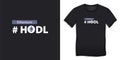Ethereum Hodl tshirt graphic design Royalty Free Stock Photo