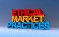 Ethical Market Practices on blue