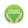 Ethically sourced. Natural and organic products. Vector stock illustration.