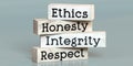 Ethics, honesty, integrity, respect - words on wooden blocks