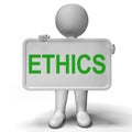 Ethics Sign Showing Values Ideology And Principles