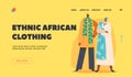 Ethnic African Clothes Landing Page Template. Man and Woman Wear Tribal Apparel, Indigenous Characters of Africa