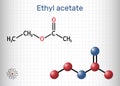 Ethyl acetate, ethyl ethanoate, C4H8O2 molecule. It is acetate ester formed between acetic acid and ethanol. Structural chemical