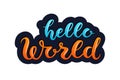 Lettering hello world, blue and orange text on dark blue background Royalty Free Stock Photo