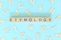 Etymology concept in English grammar and learning class lesson. Wooden blocks typography Royalty Free Stock Photo