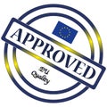 EU Approved Quality Stamp