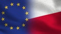 EU and Poland Realistic Half Flags Together