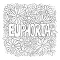 Euphoria hand drawn word with flowers, antistress coloring page for adults