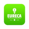 Eureka bulb icon green vector