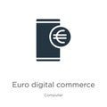 Euro digital commerce sign on tablet screen icon vector. Trendy flat euro digital commerce sign on tablet screen icon from
