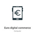 Euro digital commerce sign on tablet screen vector icon on white background. Flat vector euro digital commerce sign on tablet