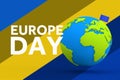 Europe Day Concept. European Union Pointer Flag and Earth Globe Modeling from Plasticine Blue and Green Clay with European Union