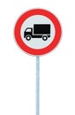 European No Goods Vehicles Warning Sign, Large Detailed Isolated Vertical Closeup