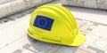 European Union flag construction hardhat on building project plans, 3d illustration