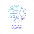 Evaluate ease of use blue gradient concept icon