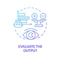 Evaluate output blue gradient concept icon