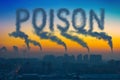 Evening view of the industrial landscape of the city with smoke emissions from chimneys at sunset - poison. Royalty Free Stock Photo