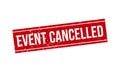Event Cancelled Rubber Stamp Seal Vector Royalty Free Stock Photo