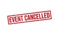 Event Cancelled Rubber Stamp Seal Vector Royalty Free Stock Photo