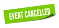 event cancelled sticker. square isolated label sign. peeler