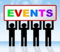 Event Events Represents Function Affair And Affairs Royalty Free Stock Photo