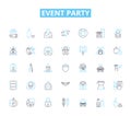 Event party linear icons set. Celebration, Festivity, Gathering, Banquet, Extravaganza, Revelry, Socializing line vector