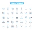 Event party linear icons set. Celebration, Festivity, Gathering, Banquet, Extravaganza, Revelry, Socializing line vector